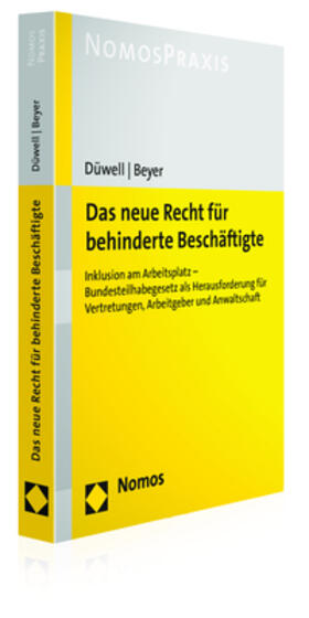Düwell / Beyer | Das neue Recht für behinderte Beschäftigte | Buch | 978-3-8487-3602-7 | sack.de