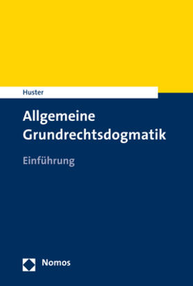 Huster | Allgemeine Grundrechtsdogmatik | Buch | sack.de