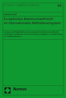 Solf |  Europäisches Meeresumweltrecht im Internationalen Mehrebenensystem | Buch |  Sack Fachmedien