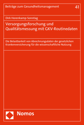 Horenkamp-Sonntag | Versorgungsforschung und Qualitätsmessung mit GKV-Routinedaten | Buch | 978-3-8487-3634-8 | sack.de