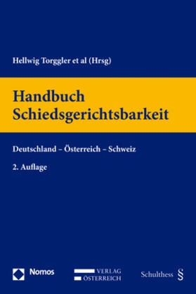 Torggler/Wong/Mohs/Schäfer | Handbuch Schiedsgerichtsbarkeit | Buch | 978-3-8487-3635-5 | sack.de