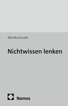 Kurath |  Nichtwissen lenken | Buch |  Sack Fachmedien