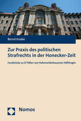 Knabe |  Knabe, B: Zur Praxis des politischen Strafrechts in der Hone | Buch |  Sack Fachmedien