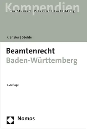 Kienzler / Stehle | Beamtenrecht Baden-Württemberg | Buch | 978-3-8487-3643-0 | sack.de