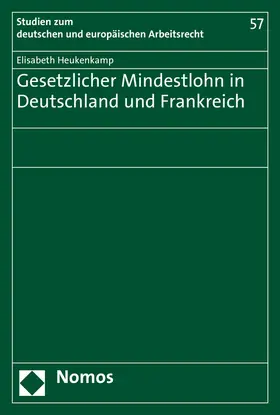 Heukenkamp | Gesetzlicher Mindestlohn in Deutschland und Frankreich | Buch | 978-3-8487-3655-3 | sack.de
