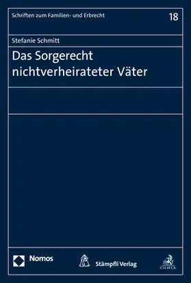 Schmitt |  Das Sorgerecht nichtverheirateter Väter | Buch |  Sack Fachmedien