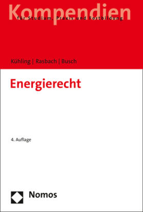 Kühling / Rasbach / Busch | Kühling, J: Energierecht | Buch | 978-3-8487-3701-7 | sack.de