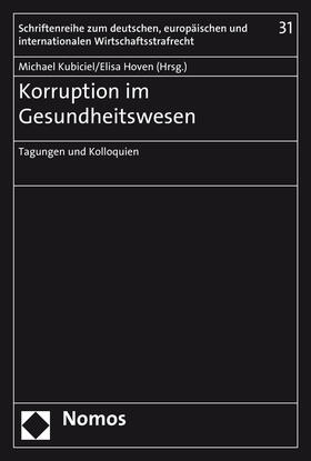 Kubiciel / Hoven | Korruption im Gesundheitswesen | Buch | 978-3-8487-3707-9 | sack.de