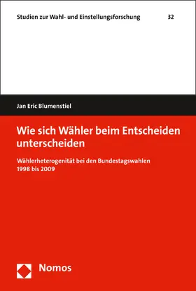 Blumenstiel |  Wie sich Wähler beim Entscheiden unterscheiden | Buch |  Sack Fachmedien