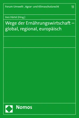 Härtel |  Wege der Ernährungswirtschaft - global, regional, europäisch | Buch |  Sack Fachmedien