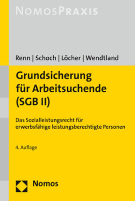 Renn / Schoch / Löcher |  Grundsicherung für Arbeitsuchende (SGB II) | Buch |  Sack Fachmedien