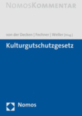 Odendahl / Fechner / Weller |  Kulturgutschutzgesetz | Buch |  Sack Fachmedien