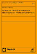Schwarz |  Schwarz, S: Datenschutzrechtliche Normen im Steuerrecht | Buch |  Sack Fachmedien