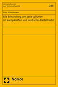 Schuchmann |  Die Behandlung von tacit collusion im europäischen und deutschen Kartellrecht | Buch |  Sack Fachmedien