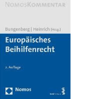 Bungenberg / Heinrich | Europäisches Beihilfenrecht | Buch | 978-3-8487-3783-3 | sack.de