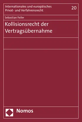 Feiler | Kollisionsrecht der Vertragsübernahme | Buch | 978-3-8487-3802-1 | sack.de