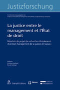 Lienhard / Kettiger |  Justice entre le management et l'État de droit | Buch |  Sack Fachmedien