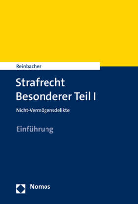 Reinbacher | Strafrecht Besonderer Teil I | Buch | sack.de