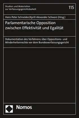 Schneider / Schwarz |  Parlamentarische Opposition zwischen Effektivität und Egalit | Buch |  Sack Fachmedien