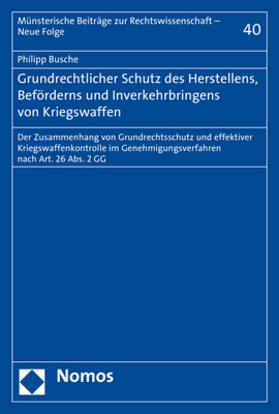 Busche |  Busche, P: Grundrechtlicher Schutz des Herstellens, Beförder | Buch |  Sack Fachmedien