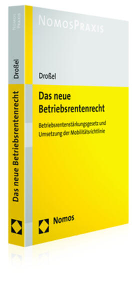 Droßel | Droßel, S: Das neue Betriebsrentenrecht | Buch | 978-3-8487-3839-7 | sack.de