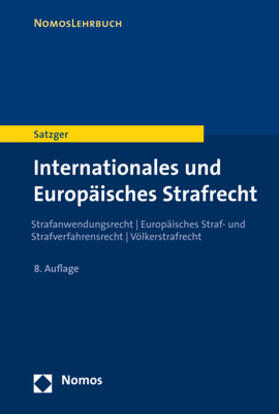 Satzger | Internationales und Europäisches Strafrecht | Buch | 978-3-8487-3870-0 | sack.de