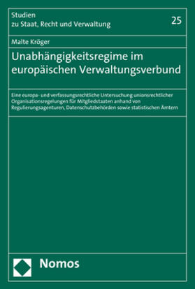 Kröger | Unabhängigkeitsregime im europäischen Verwaltungsverbund | Buch | 978-3-8487-3881-6 | sack.de
