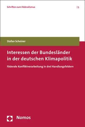 Scheiner | Interessen der Bundesländer in der deutschen Klimapolitik | Buch | 978-3-8487-3924-0 | www.sack.de