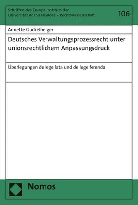 Guckelberger |  Deutsches Verwaltungsprozessrecht unter unionsrechtlichem Anpassungsdruck | Buch |  Sack Fachmedien