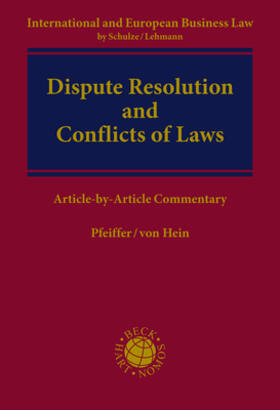 Pfeiffer / von Hein | Dispute Resolution and Conflict of Laws | Buch | 978-3-8487-3941-7 | sack.de