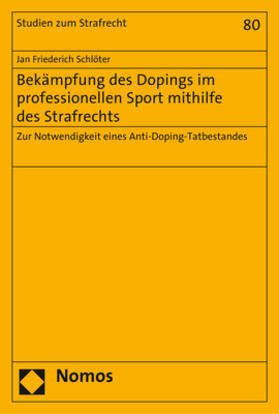 Schlöter | Schlöter, J: Bekämpfung des Dopings im professionellen Sport | Buch | 978-3-8487-3950-9 | sack.de