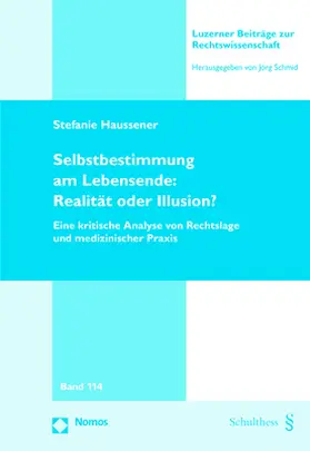 Haussener |  Selbstbestimmung am Lebensende: Realität oder Illusion? | Buch |  Sack Fachmedien