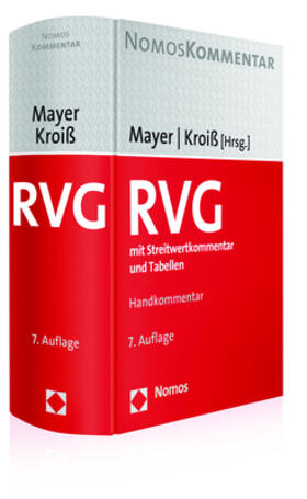 Mayer / Kroiß | Rechtsanwaltsvergütungsgesetz (RVG) | Buch | 978-3-8487-3957-8 | sack.de