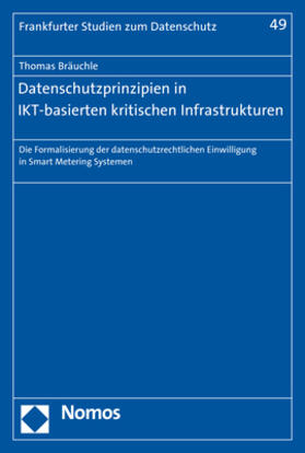 Bräuchle | Datenschutzprinzipien in IKT-basierten kritischen Infrastrukturen | Buch | 978-3-8487-3971-4 | sack.de