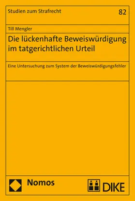 Mengler |  Die lückenhafte Beweiswürdigung im tatgerichtlichen Urteil | Buch |  Sack Fachmedien