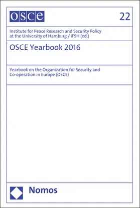 Institute for Peace Research and Security Policy at the University of Hamburg / IFSH |  OSCE Yearbook 2016 | Buch |  Sack Fachmedien