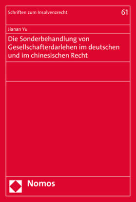 Yu |  Die Sonderbehandlung von Gesellschafterdarlehen im deutschen und im chinesischen Recht | Buch |  Sack Fachmedien