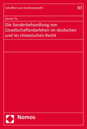 Yu |  Die Sonderbehandlung von Gesellschafterdarlehen im deutschen und im chinesischen Recht | Buch |  Sack Fachmedien