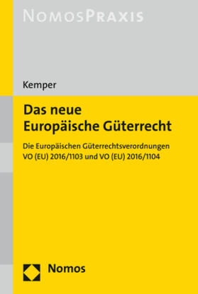 Kemper |  Das neue Europäische Güterrecht | Buch |  Sack Fachmedien