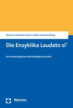 Heimbach-Steins / Schlacke | Die Enzyklika Laudato si' | Buch | 978-3-8487-4069-7 | sack.de