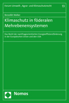 Walker | Walker, B: Klimaschutz in föderalen Mehrebenensystemen | Buch | 978-3-8487-4076-5 | sack.de