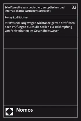 Richter |  Strafvereitelung wegen Nichtanzeige von Straftaten nach Prüfungen durch die Stellen zur Bekämpfung von Fehlverhalten im Gesundheitswesen | Buch |  Sack Fachmedien