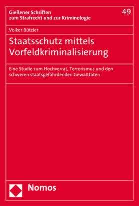 Bützler |  Staatsschutz mittels Vorfeldkriminalisierung | Buch |  Sack Fachmedien