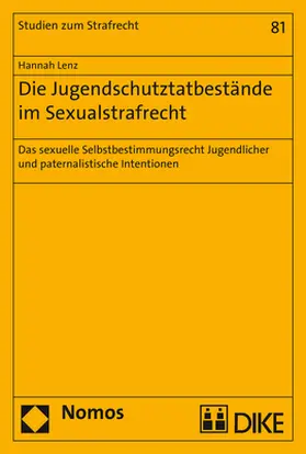 Lenz |  Die Jugendschutztatbestände im Sexualstrafrecht | Buch |  Sack Fachmedien