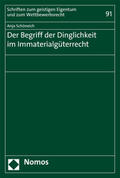Schöneich |  Der Begriff der Dinglichkeit im Immaterialgüterrecht | Buch |  Sack Fachmedien