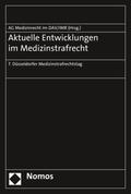 Institut für Rechtsfragen der Medizin, Düsseldorf |  Aktuelle Entwicklungen im Medizinstrafrecht | Buch |  Sack Fachmedien