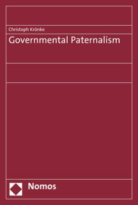 Krönke | Krönke, C: Governmental Paternalism | Buch | 978-3-8487-4111-3 | sack.de