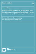 Lutz |  Automatisiertes Fahren, Dashcams und die Speicherung beweisrelevanter Daten | Buch |  Sack Fachmedien