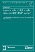 Fedele |  Fedele, D: Naissance de la diplomatie moderne | Buch |  Sack Fachmedien