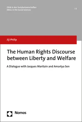 Philip | The Human Rights Discourse between Liberty and Welfare | Buch | 978-3-8487-4141-0 | sack.de
